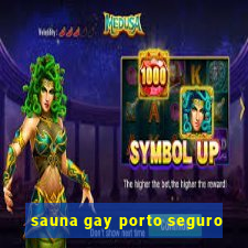 sauna gay porto seguro